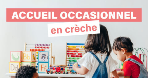 Accueil occasionnel en crèche